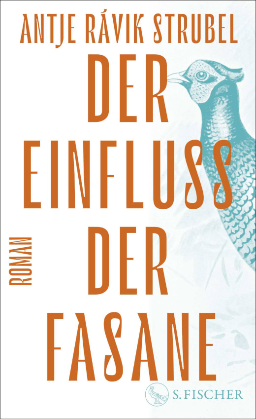 Antje Rávik Strubel: Der Einfluss der Fasane