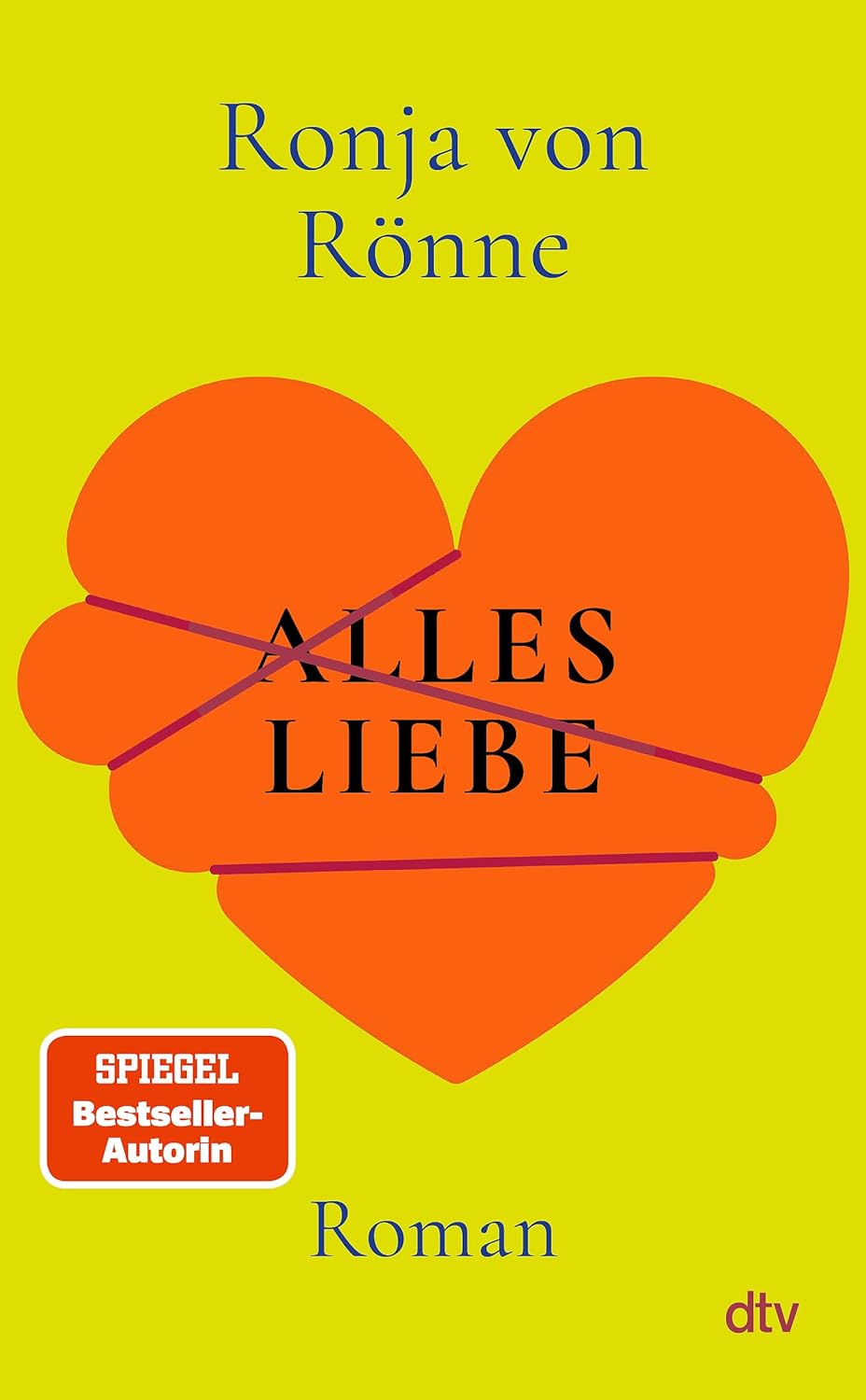 Ronja von Rönne: Alles Liebe