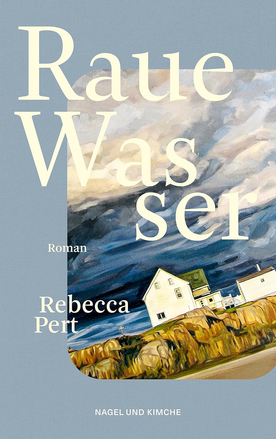 Rebecca Pert: Raue Wasser